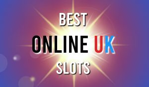 Best Online UK Slots